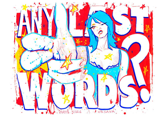 Any Last Words? Fine Art print | 1st edition